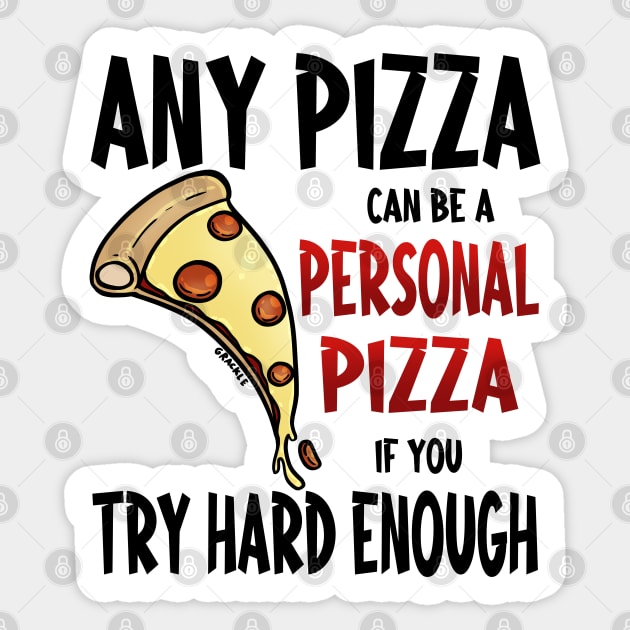 Pizza Ambitions Sticker by Jan Grackle